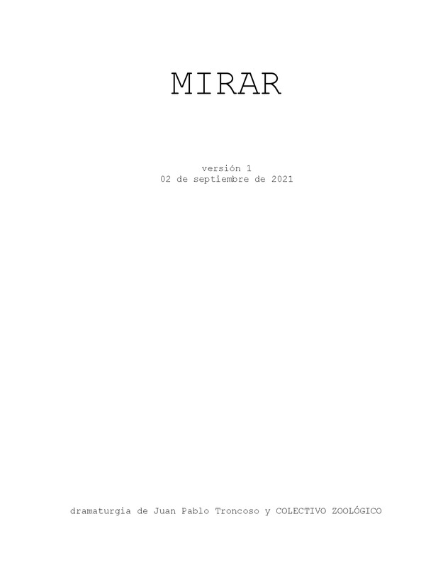 Primera versión de la dramaturgia de MIRAR