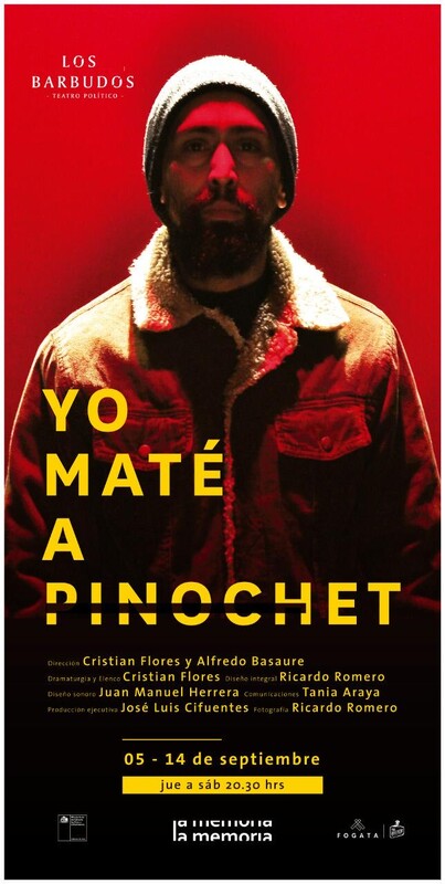 Afiches de Yo maté a Pinochet en Teatro La Memoria